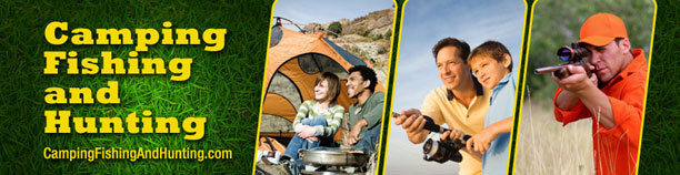 Camping Fishing and Hunting